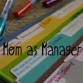 Mom as Manager: The ultimate management experience, being a Mom